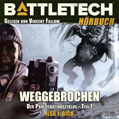 BattleTech - Weggebrochen - Ilsa J. Bick, Audio, 9783946309727