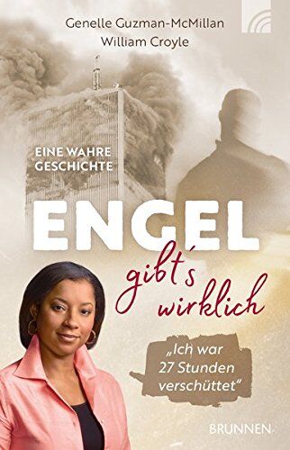 Genelle Guzman-McMillan - Engel gibt's wirklich: Ich war 27 Stunden verschüttet Eine wahre Geschichte - Preis vom 10.10.2026 11:48:34 h