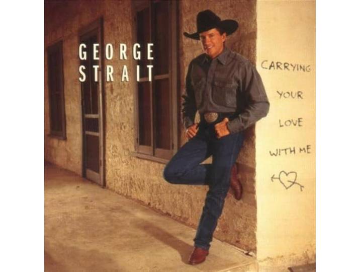 George Strait - Carrying Your Love With Me