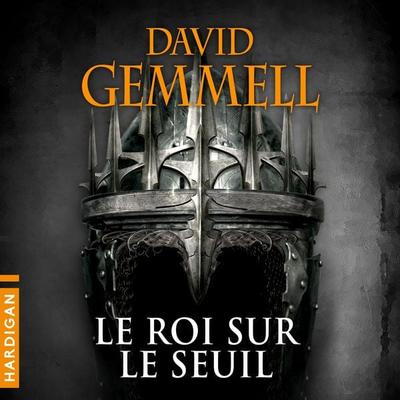 Le Roi sur le Seuil - David Gemmell, Audio, 9782374340203