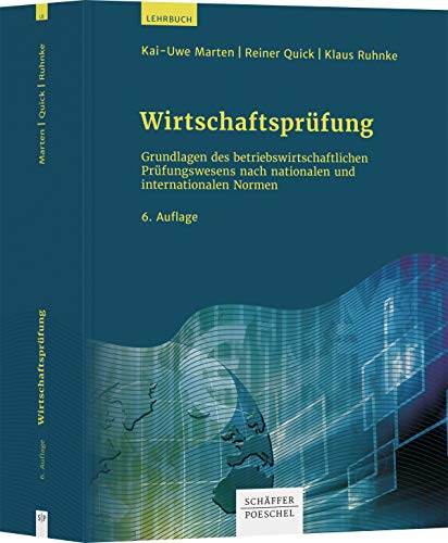 Kai-Uwe Marten - Wirtschaftsprüfung: Grundlagen des betriebswirtschaftlichen Prüfungswesens nach nationalen und internationalen Normen - Preis vom 17.10.2026 19:25:27 h
