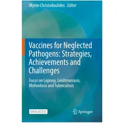 Vaccines for Neglected Pathogens: Strategies, Achievements and Challenges, Fachbücher von Myron Christodoulides