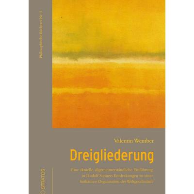 Dreigliederung, Taschenbuch von Valentin Wember, Stratosverlag, 978-3-943731-60-6