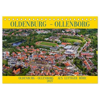 OLDENBURG OLLENBORG (Tischkalender 2027 DIN A5 quer), CALVENDO Monatskalender