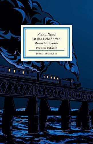 »Tand, Tand ist das Gebilde von Menschenhand«: Deutsche Balladen (Insel-Bücherei) - Preis vom 09.10.2026 07:28:09 h