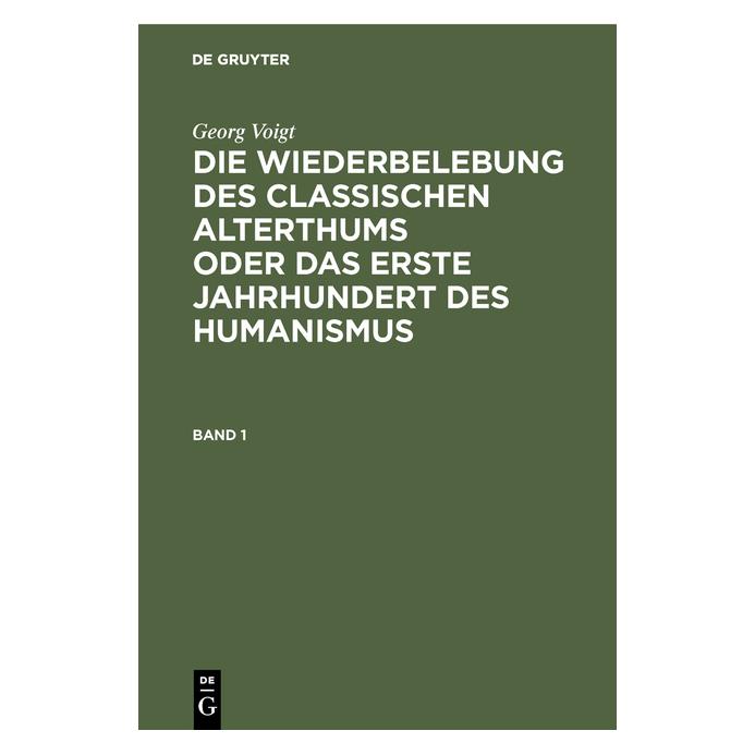 De Gruyter Lehnerdt:Georg Voigt: Die Wiederbelebun (Deutsch, Hardcover, Georg Voigt) (67771273)