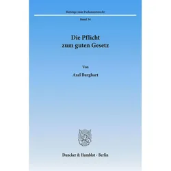 Die Pflicht zum guten Gesetz., Fachbücher von Axel Burghart