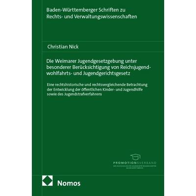 Die Weimarer Jugendgesetzgebung unter besonderer Berücksichtigung von Reichsjugendwohlfahrts- und Jugendgerichtsgesetz, Taschenbuch von Christian