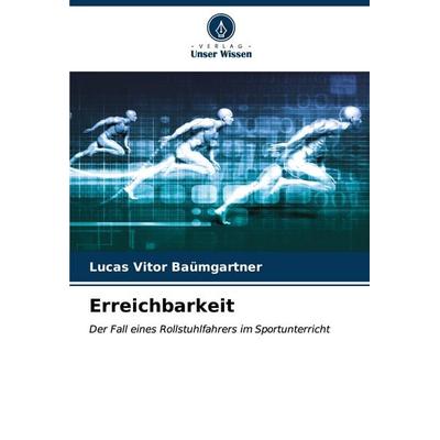 Erreichbarkeit, Taschenbuch von Lucas Vitor Baümgartner, Verlag Unser Wissen, 978-620-6-59711-7