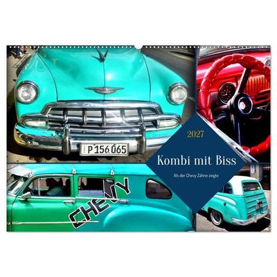 Kombi mit Biss - Als der Chevy Zähne zeigte (Wandkalender 2027 DIN A2 quer), CALVENDO Monatskalender