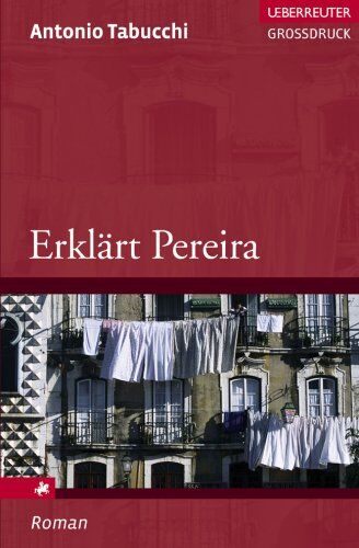 Antonio Tabucchi - Erklärt Pereira. Großdruck - Preis vom 11.10.2026 15:43:13 h
