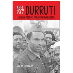 Durruti, Biografien von Abel Paz