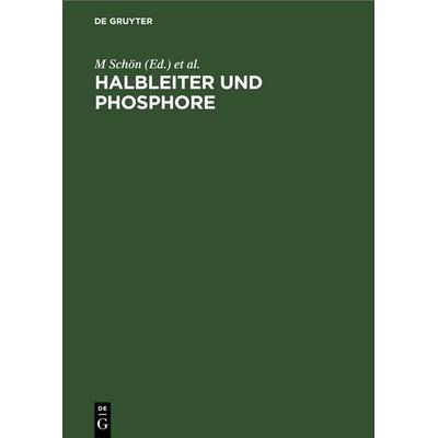 Halbleiter und Phosphore, Gebundene Ausgabe von , De Gruyter, 978-3-11-259177-2