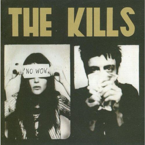 the Kills - No Wow - Preis vom 08.10.2026 07:26:42 h