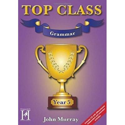 Top Class - Grammar Year 5, Taschenbuch von Murray, Hopscotch, 978-1-909860-11-7