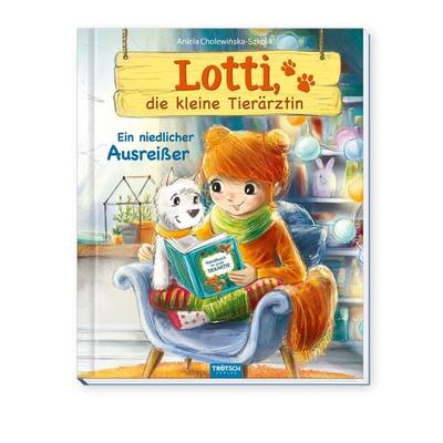 TRÖTSCH - Lotti, die kleine Tierärztin 'Ein niedlicher Ausreißer' | Liebevoll illustriertes Kinderbuch über Lotti und ihre tierischen Patienten.