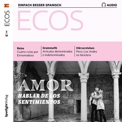 Spanisch lernen Audio - Liebe - Über Gefühle sprechen - Spotlight Verlag, Audio, 4057664502537