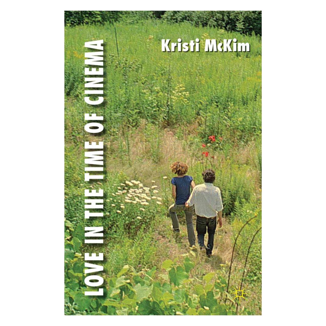 Springer Love in the Time of Cinema (Englisch, Softcover, K. McKim) (55820322)