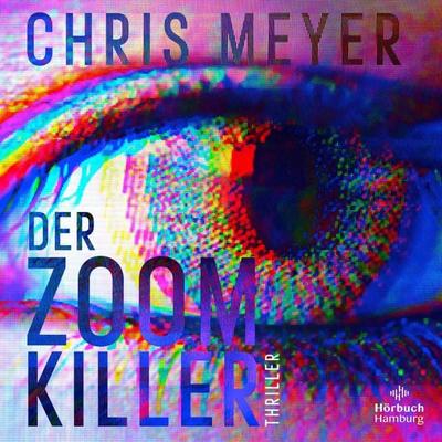 Der Zoom-Killer (Tom-Bachmann-Serie 2) - Chris Meyer, Audio, 9783844930177