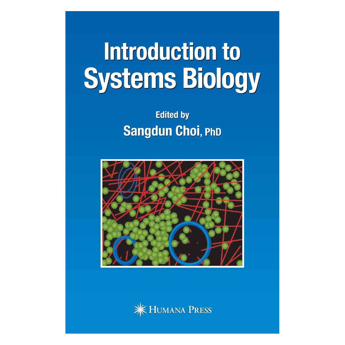 Humana Press Introduction to Systems Biology (Englisch, Hardcover, Sangdun Choi) (9781588297068)