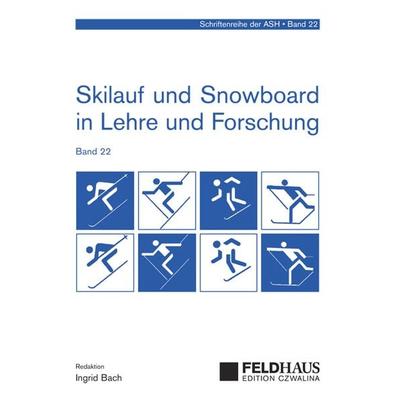 Skilauf und Snowboard in Lehre und Forschung (22), Paperback von , Feldhaus, 978-3-88020-605-2