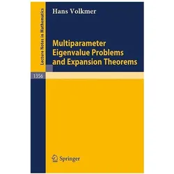Multiparameter Eigenvalue Problems and Expansion Theorems, Fachbücher von Hans Volkmer
