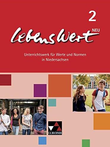 Jörg Peters - LebensWert – neu / LebensWert 2 – neu: Unterrichtswerk für Werte und Normen in Niedersachsen / für die Jahrgangsstufen 7/8 (LebensWert – neu: Unterrichtswerk für Werte und Normen in Niedersachsen) - Preis vom 13.10.2026 11:25:28 h