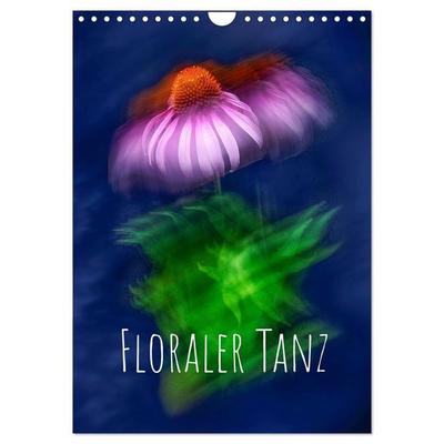 Floraler Tanz (Wandkalender 2027 DIN A4 hoch), CALVENDO Monatskalender