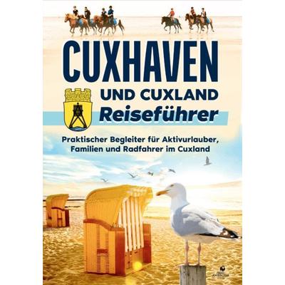 Cuxhaven und Cuxland Reiseführer, Taschenbuch von Meike Sörensen, Ambrosia Verlag, 978-3-690-33132-6