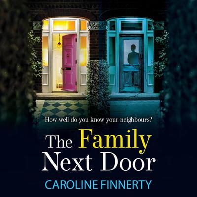 The Family Next Door - Caroline Finnerty, Audio, 9781801625531