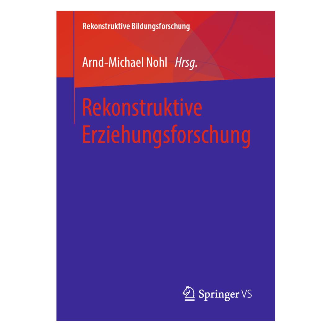 Springer Rekonstruktive Erziehungsforschung (Deutsch, Softcover, Arnd-Michael Nohl) (56107757)