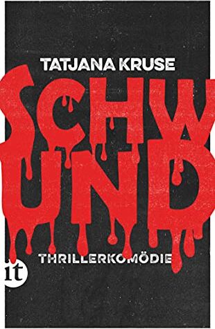 Tatjana Kruse - Schwund: Ein Thriller, aber in heiter (insel taschenbuch) - Preis vom 01.10.2026 17:08:56 h