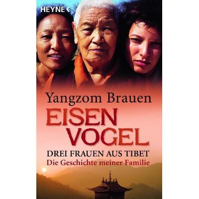 Eisenvogel, Taschenbuch von Yangzom Brauen, Heyne, 978-3-453-64526-4