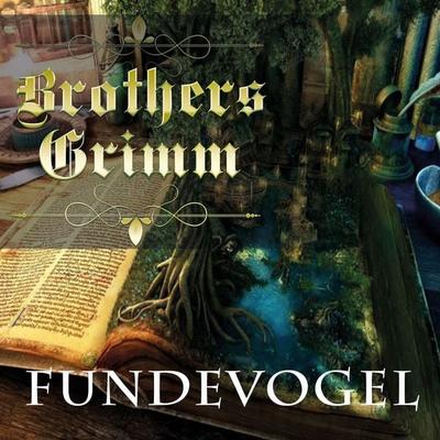Fundevogel - Brothers Grimm, Audio, 4099995423129