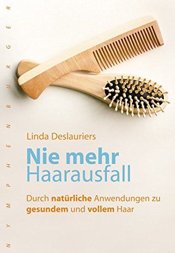 Linda Deslauriers - Nie mehr Haarausfall: Durch gezielte Anwendungen zu gesundem und vollem Haar (nymphenburger kompakt) - Preis vom 09.10.2026 07:28:09 h