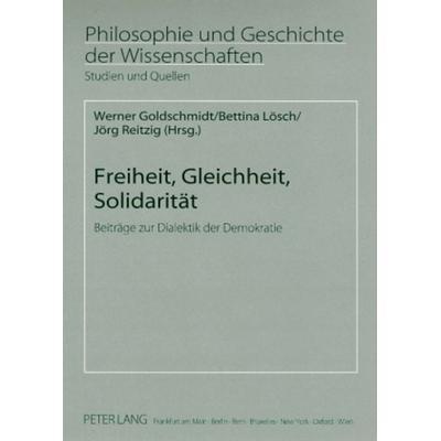 Freiheit, Gleichheit, Solidarität, Taschenbuch von , Peter Lang GmbH, Internationaler Verlag der Wissenschaften, 978-3-631-59098-0