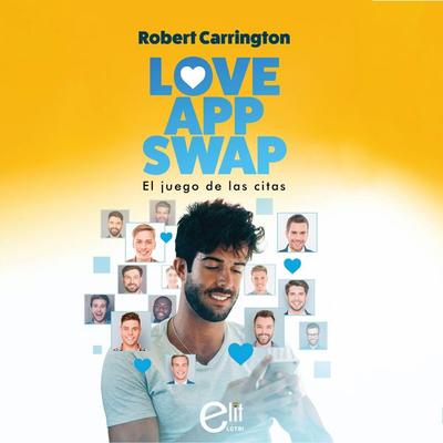 Love App Swap. El juego de las citas - Robert Carrington, Audio, 9788411807005