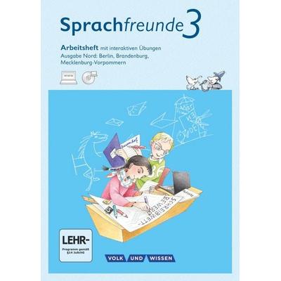 Sprachfreunde 3. Schuljahr - Sprechen - Schreiben - Spielen - Ausgabe Nord (Berlin, Brandenburg, Mecklenburg-Vorpommern) - Neubearbeitung 2015,