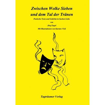 Zwischen Wolke 7 und dem Tal der Tränen, Taschenbuch von Jörg Engel, BoD - Books on Demand, 978-3-00-004336-9