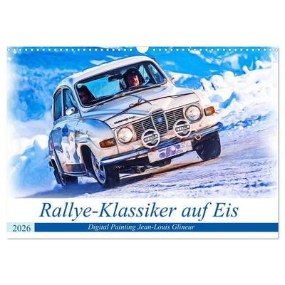 Rallye-Klassiker auf Eis (Wandkalender 2026 DIN A3 quer), CALVENDO Monatskalender