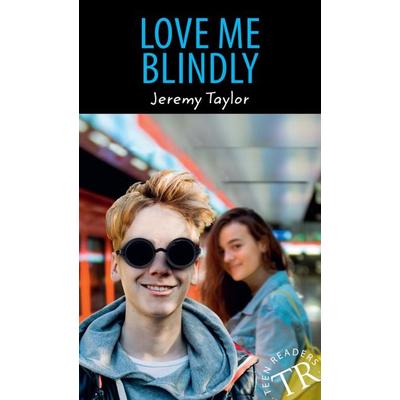 Love me Blindly, Taschenbuch von Jeremy Taylor, Klett Sprachen GmbH, 978-3-12-544203-0