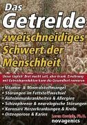 Loren Cordain - Das Getreide - Zweischneidiges Schwert der Menschheit: Unser täglich' Brot macht satt, aber krank. Ernährung mit Getreideprodukten kann die Gesundheit ruinieren - Preis vom 30.09.2026 09:01:18 h