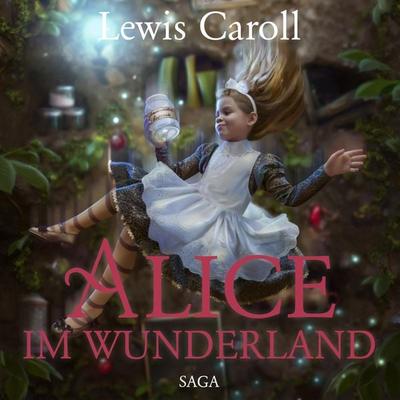Alice im Wunderland - Der Abenteuer-Klassiker für Jung und Alt (Ungekürzt) - Lewis Carroll,Susa Hämmerle, Audio, 9788711861165