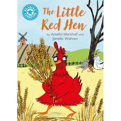 Reading Champion: The Little Red Hen, Gebundene Ausgabe von Amelia Marshall, Hachette Children's Book, 978-1-4451-9269-7