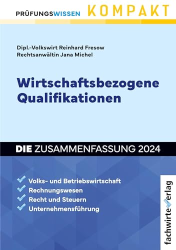 Reinhard Fresow - Wirtschaftsbezogene Qualifikationen: Die Zusammenfassung - Preis vom 09.10.2026 07:28:09 h
