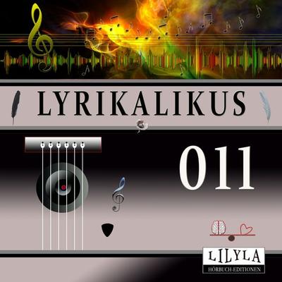 Lyrikalikus 011 - Johann Wolfgang von Goethe, Audio, 9783969787199