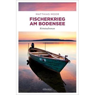 Fischerkrieg am Bodensee, Taschenbuch von Matthias Moor, Emons Verlag