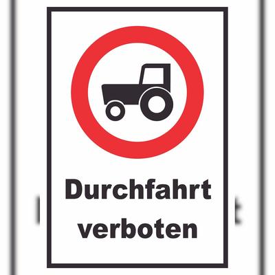 HB-Druck Durchfahrt verboten Trecker Schild A2 (420x594mm)