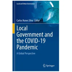 Local Government and the COVID-19 Pandemic, Fachbücher von Carlos Nunes Silva