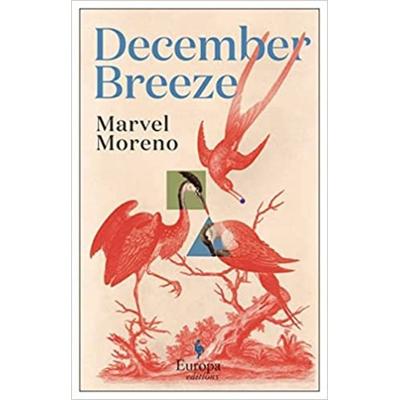 December Breeze, Taschenbuch von Marvel Moreno, Europa Editions, 978-1-78770-409-1